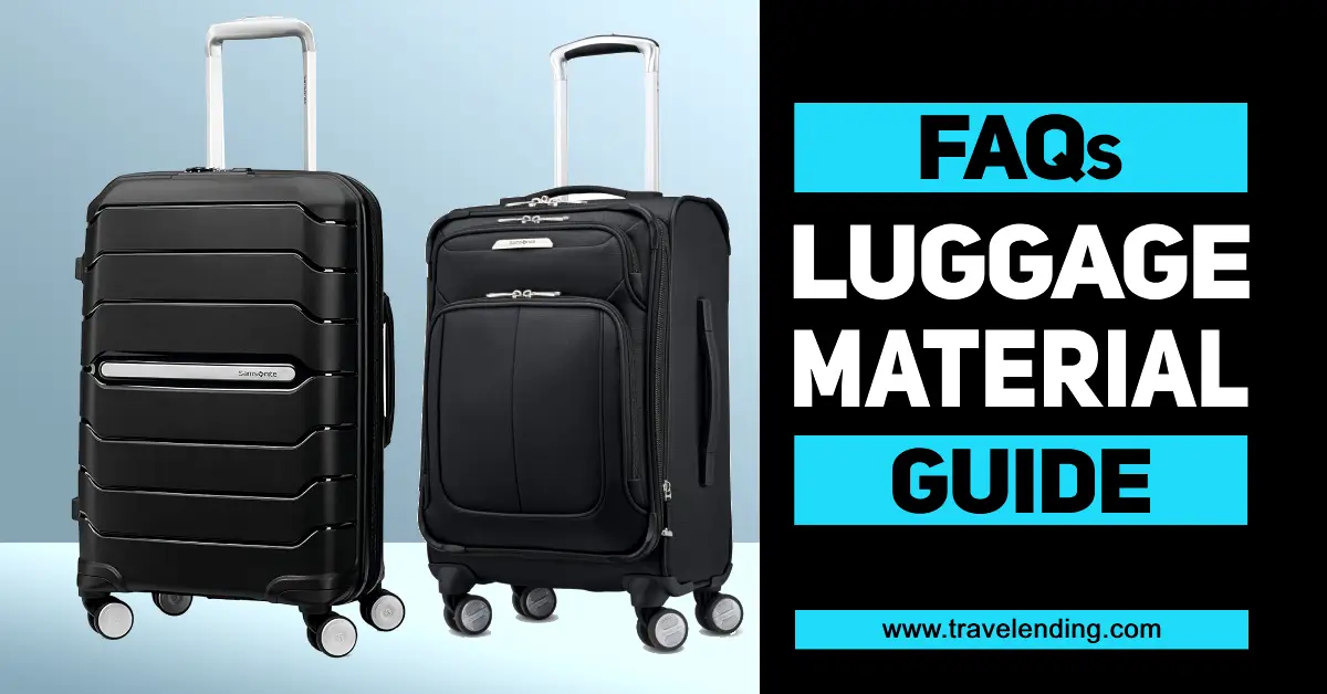 Luggage Materials FAQs Guide: Most Frequently Asked Questions Covered